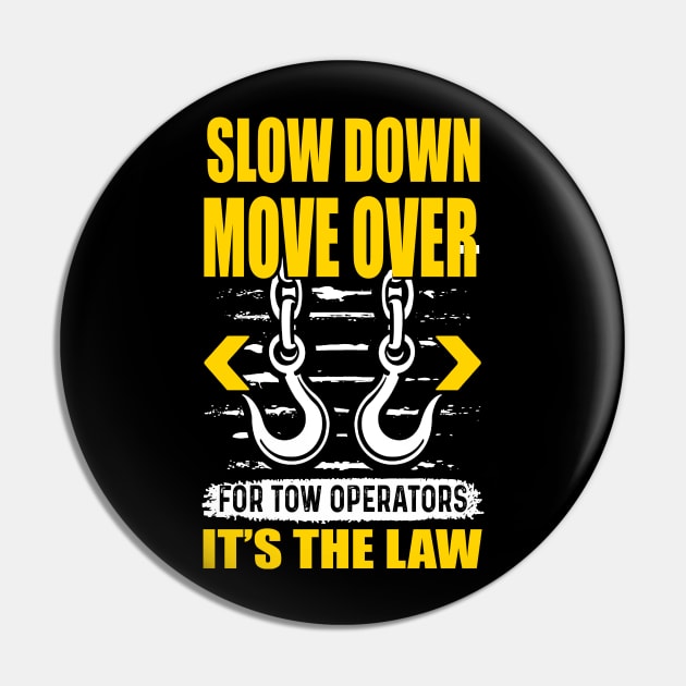 Slow down move over for tow operator, it's is law. Pin by designathome