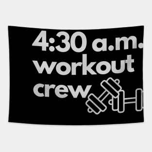 4:30 workout crew Tapestry