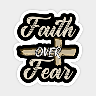 Jesus Christ Cross Faith Over Fear Quote Saying Christian Magnet