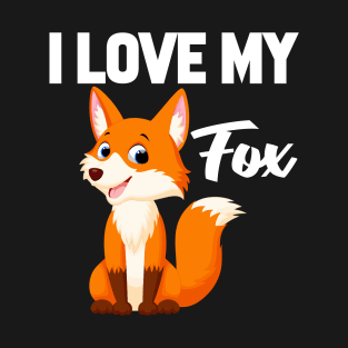 I Love My Fox T-Shirt