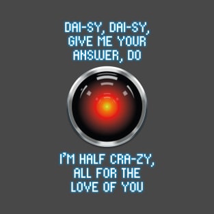 2001 – HAL "Daisy Bell" Song Lyrics T-Shirt