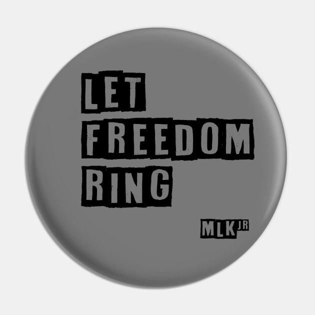 Martin Luther King Jr. - Let Freedom Ring Pin by DutchTees