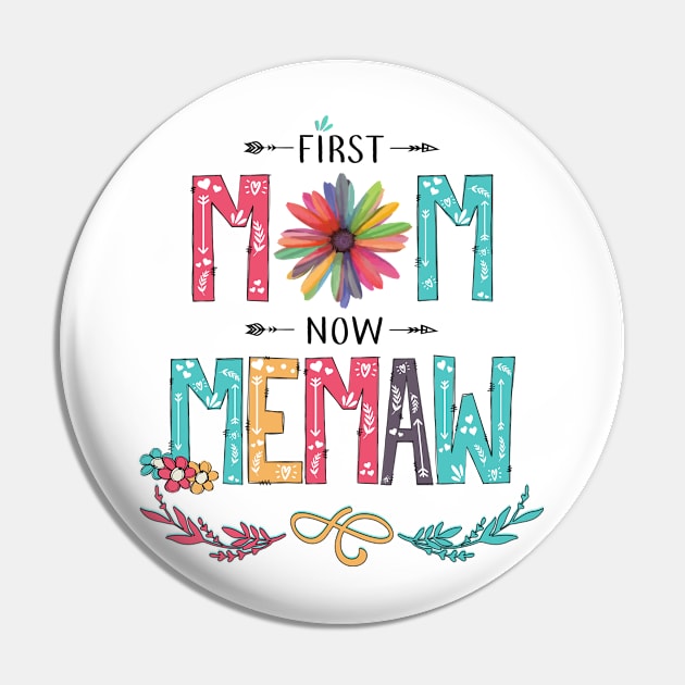 First Mom Now Memaw Wildflowers Happy Mothers Day Pin by KIMIKA