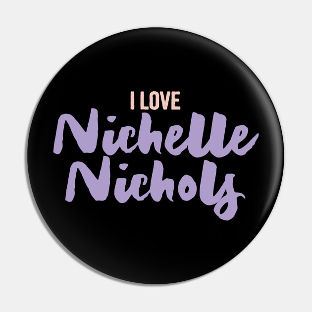 I love nichelle nichols Pin by Myteeshirts