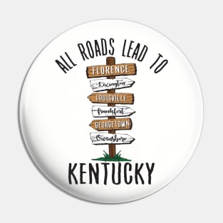 All Roads Lead to Kentucky Pin