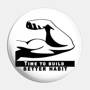 Time To Build A Better Habit Pin