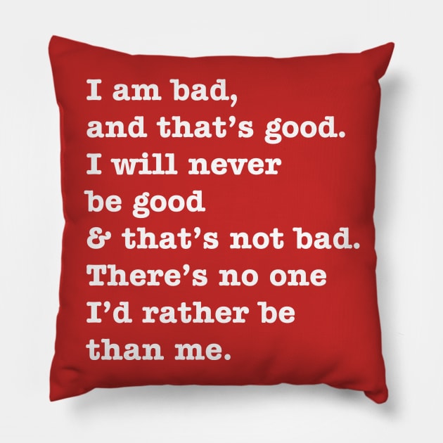 Bad Guy Affirmation Pillow by SugaredInk