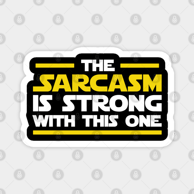 The sarcasm is strong with this one Magnet by defytees