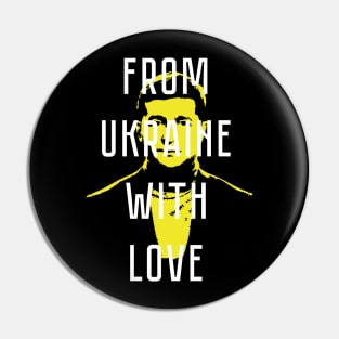 From Ukraine with Love from Zelenskyy Support Ukraine Pin