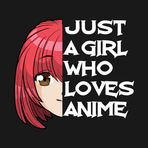 Just A Girl Who Loves Anime by bigD