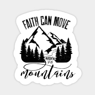 Faith Can Move Mountains Magnet