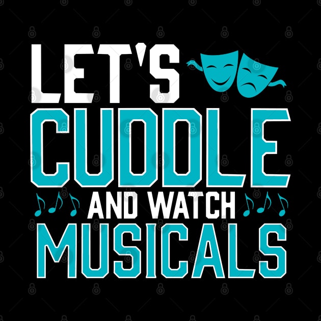 Lets Cuddle and watch Musicals by KsuAnn