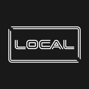 LOCAL - We're Everywhere LOCAL LHC T-Shirt