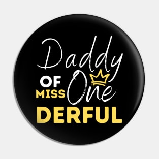 Daddy Of Miss One-Derful Pin