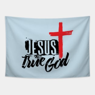 Jesus is the true God Tapestry