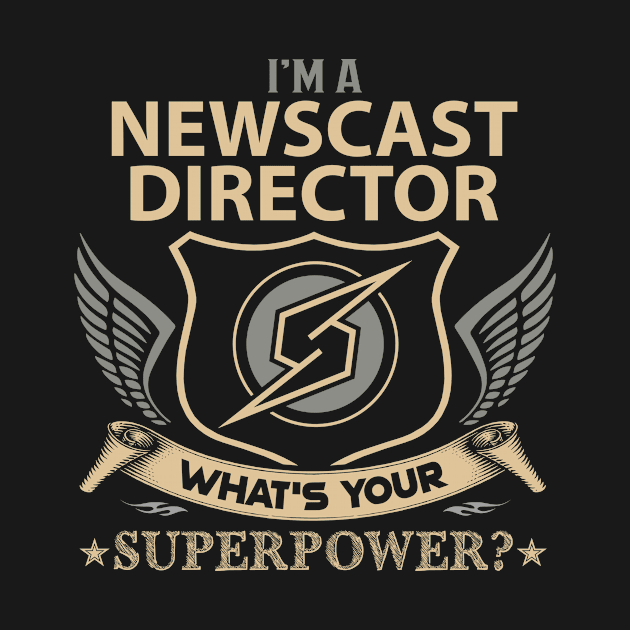 Newscast Director T Shirt - Superpower Gift Item Tee by Cosimiaart