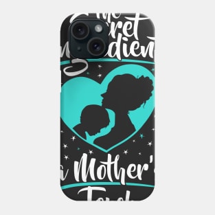 The Secret Ingredient - A Mother's Touch (Son) Phone Case