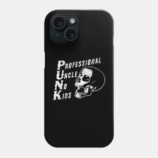 PUNK Professional Uncle No Kids Funny Skull Punk Rocker Phone Case