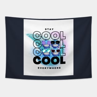 Stay Cool Everywhere Tapestry