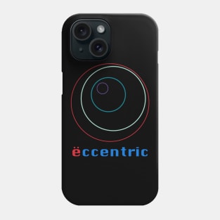 Eccentric Phone Case