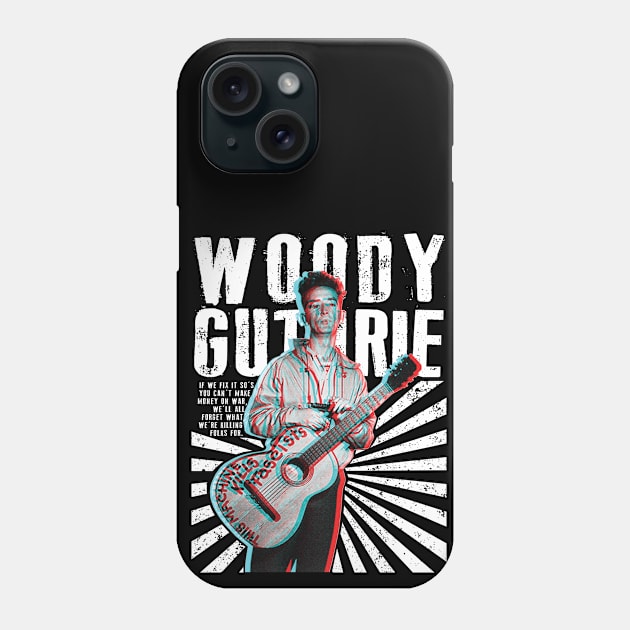 Woody Guthrie This Machine Kills Fascists Phone Case by Sunshine&Revolt