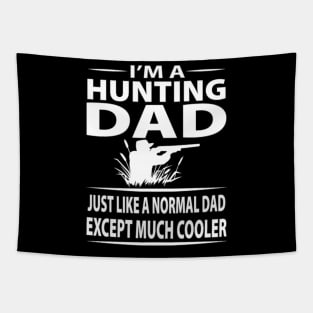 I Am A Hunting Dad Fathersday 2020 Tapestry
