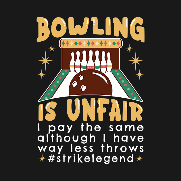 Bowling Funny by TheBestHumorApparel