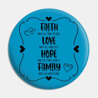 Faith, Love, Hope, Family Pin