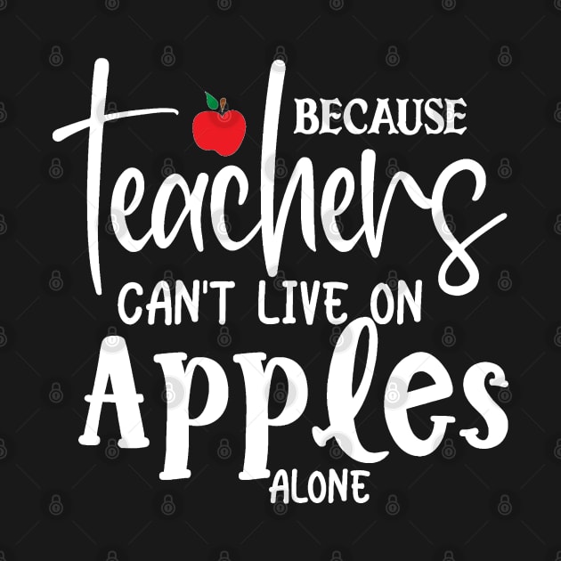 Teachers can't live on apples alone by BB Funny Store