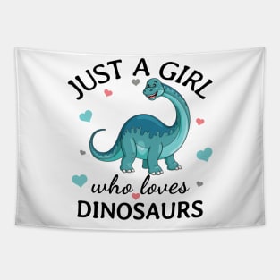 Just a Girl Who Loves dinosaurs Gift Tapestry