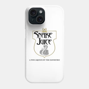 SNAKE JUICE : A Fine Liqueur by Tom Haverford Phone Case