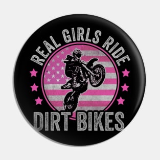 Real Girls Ride Dirt Bikes Funny Dirt Biking Girl Pin