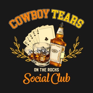 Cowboy Tears On The Rocks Social Club T-Shirt