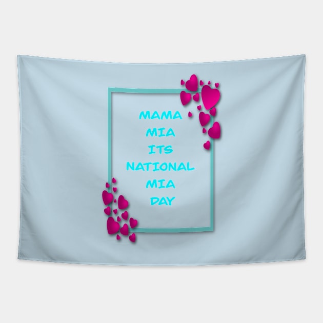 Copy of Copy of MAMA MIA ITS MIA DAY PINK AND BLUE 1 NOVEMBER Tapestry by sailorsam1805