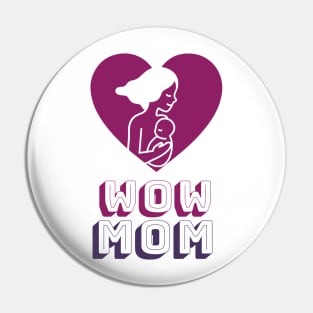 wow mom awesome Pin