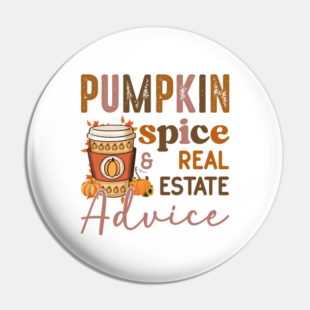 Pumpkin Spice And Real Estate Advice Funny Real Estate Agent Halloween Pin by Nisrine