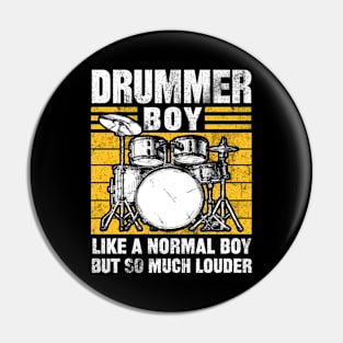 Drummer boy, like a normal boy but so much louder Pin