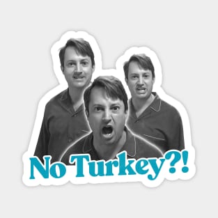 No Turkey? Peep Show Fan Art Magnet