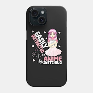 Easily Distracted by Anime and Sketching Funny Anime Phone Case