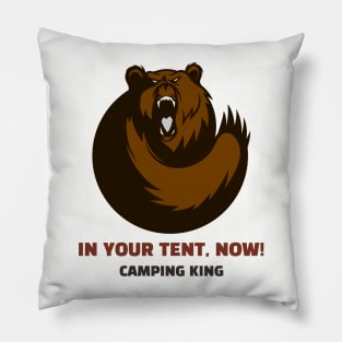 Camping king bear joke In your tent, now! Pillow