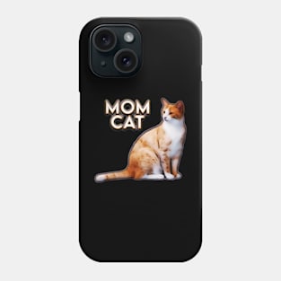 Mom cat Phone Case