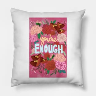 You're Enough Pillow