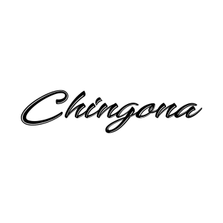 Chingona T-Shirt