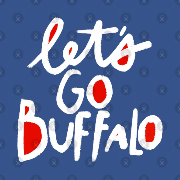 Let's Go Buffalo by heatherschieder