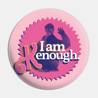 I am Kenough Pin