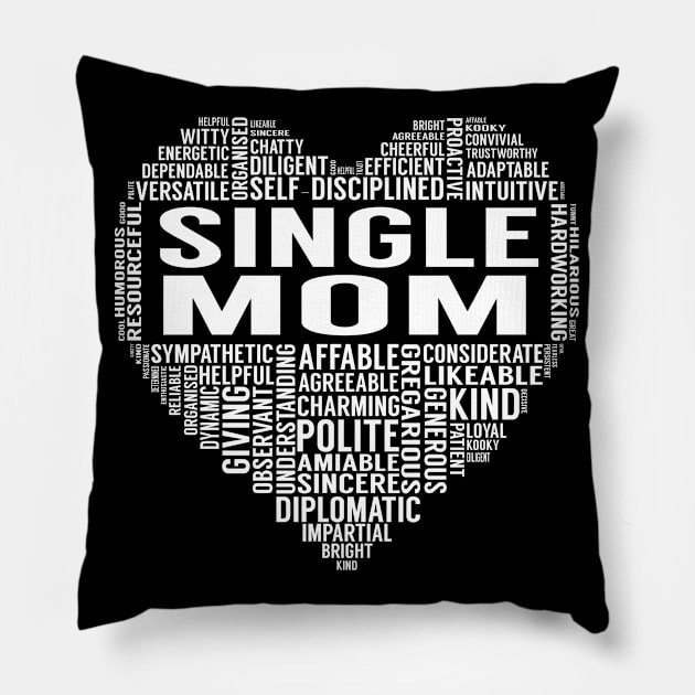 Single Mom Heart Pillow by LotusTee