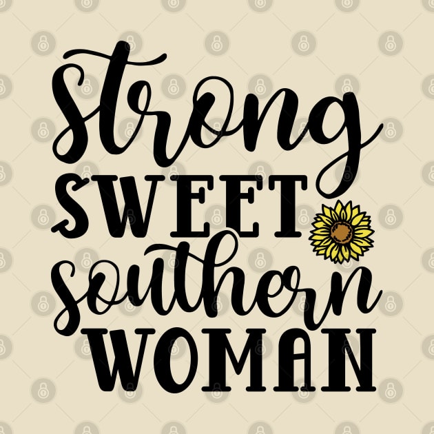 Strong Sweet Southern Woman by GlimmerDesigns