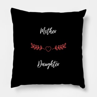 Mother Daughter Pillow