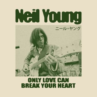 neil young - only love can break my heart T-Shirt