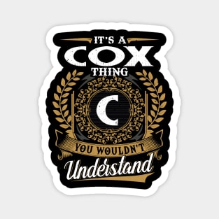 It Is A Cox Thing You Wouldn't Understand Magnet